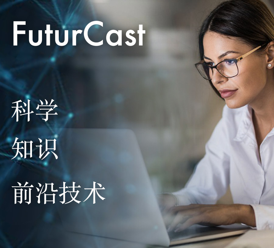 Futurcast Forecasting : Science, Knowledge,Leading Edge Technology